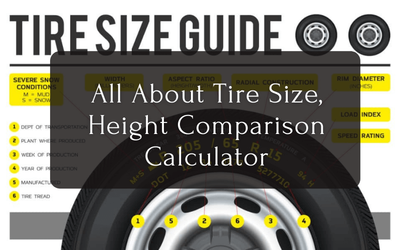 All About Tire Size, Height Comparison Calculator