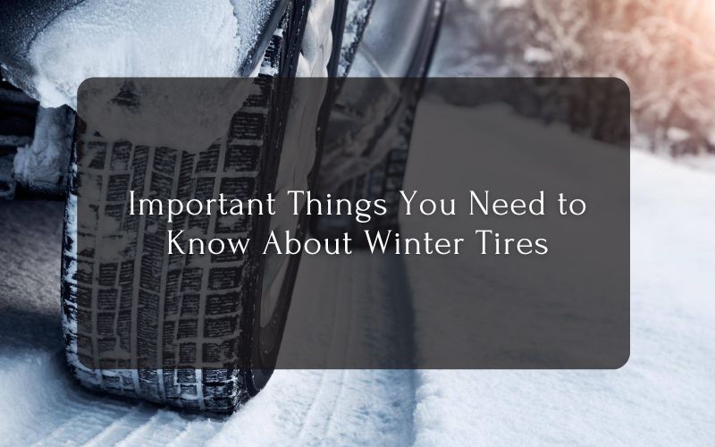 Important Things You Need to Know About Winter Tires