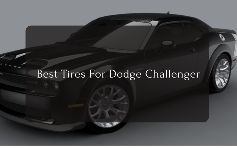 Best Tires For Dodge Challenger